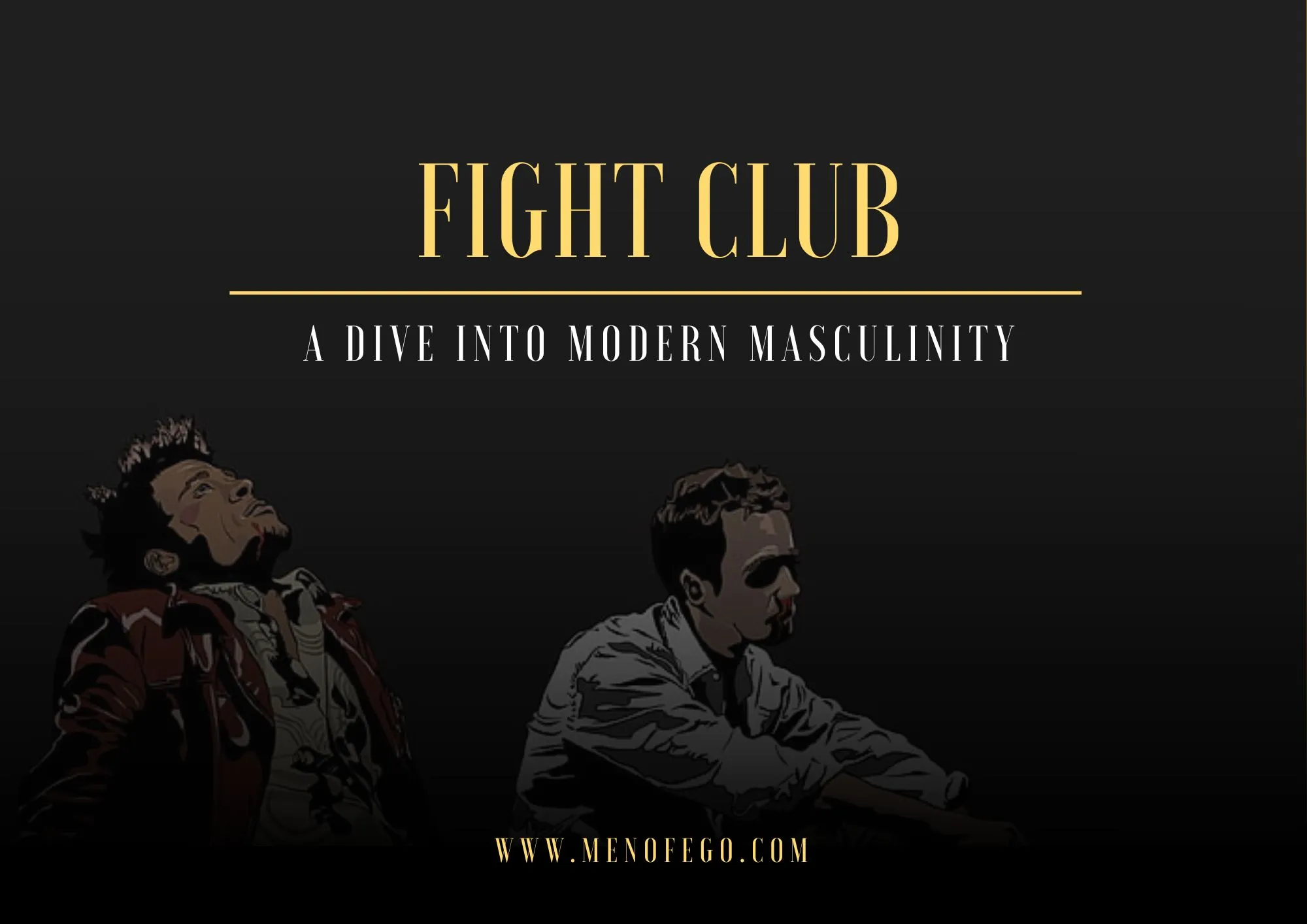 Fight Club: Dive Into Modern Masculinity